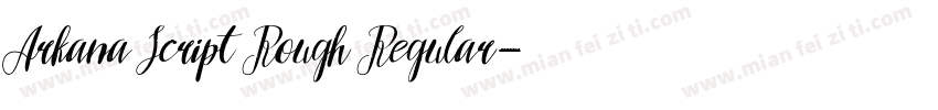 Arkana Script Rough Regular字体转换